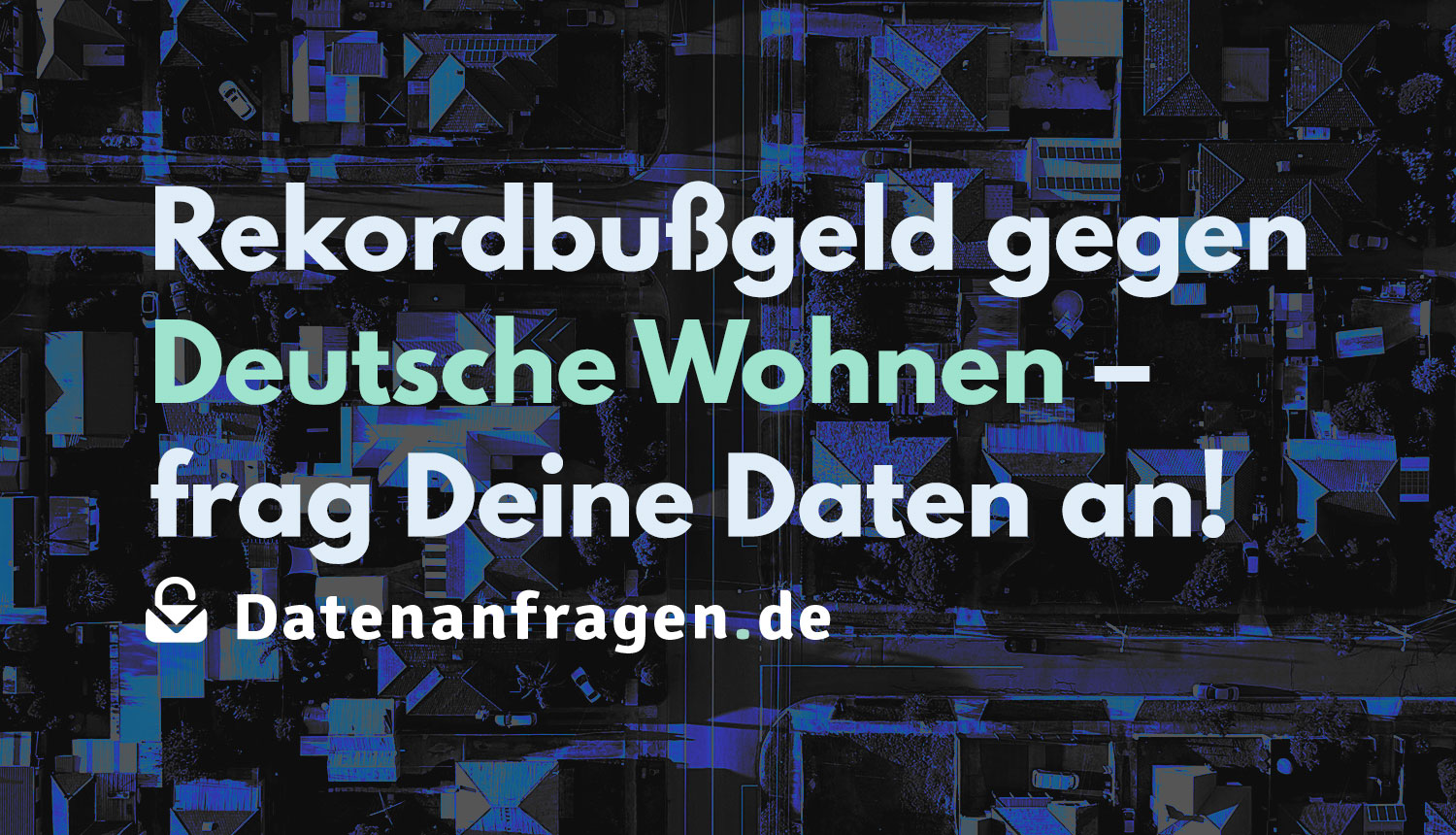 Rekordbußgeld gegen Deutsche Wohnen – was wird zu Dir gespeichert?