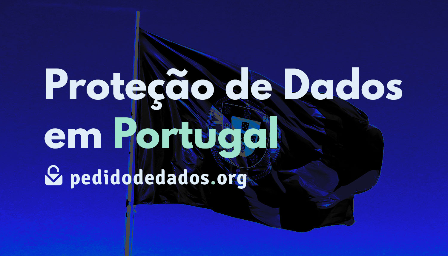 Particularidades da Proteção de Dados em Portugal